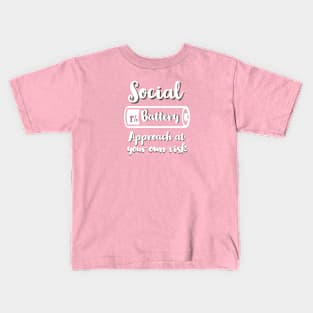 Funny Quotes / Social Battery Kids T-Shirt